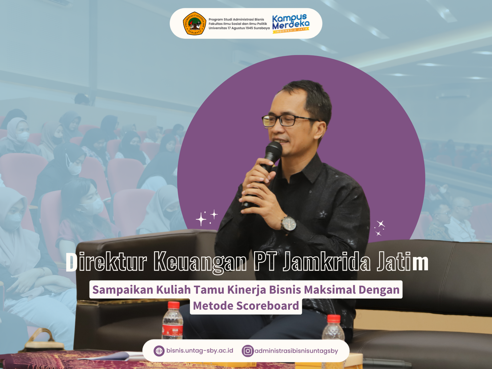 Direktur Keuangan PT Jamkrida Jatim sampaikan Kuliah Tamu Kinerja Bisnis Maksimal dengan Scoreboard 