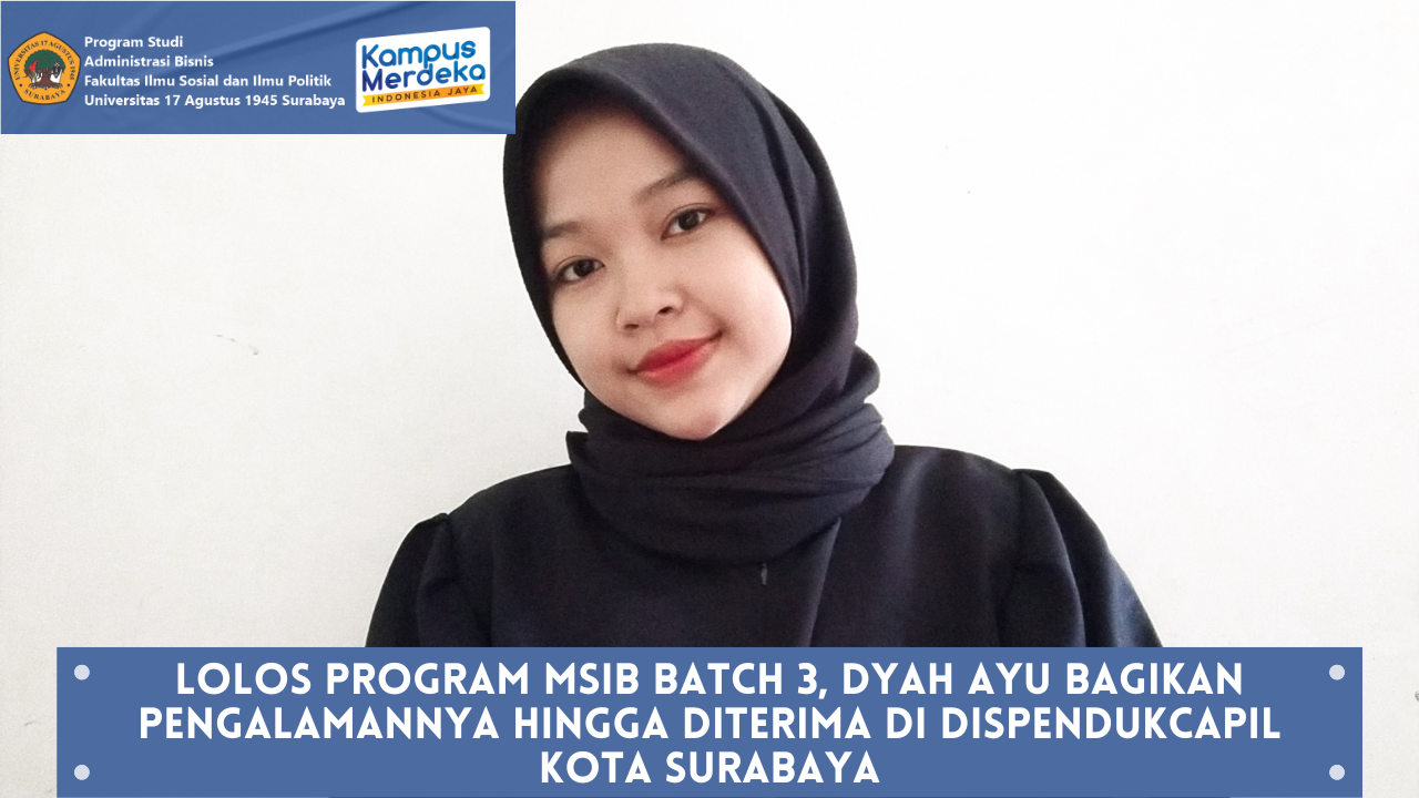 Lolos  MSIB Batch 3, Dyah Ayu Bagikan Pengalamannya Hingga Diterima di Dispendukcapil Kota Surabaya